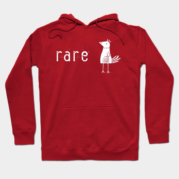 Unusual, unique, and fabulous: Rare bird (white text) Hoodie by Ofeefee